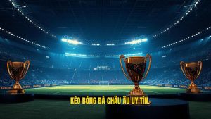 Kèo Bóng Đá Châu Âu